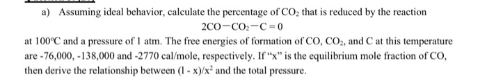 Solved a) Assuming ideal behavior, calculate the percentage | Chegg.com