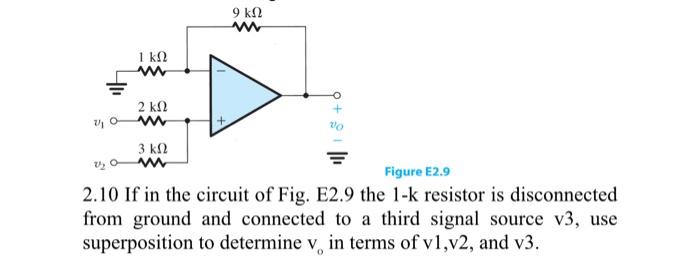 Solved Figure E2.9 2.10 If in the circuit of Fig. E2.9 the | Chegg.com