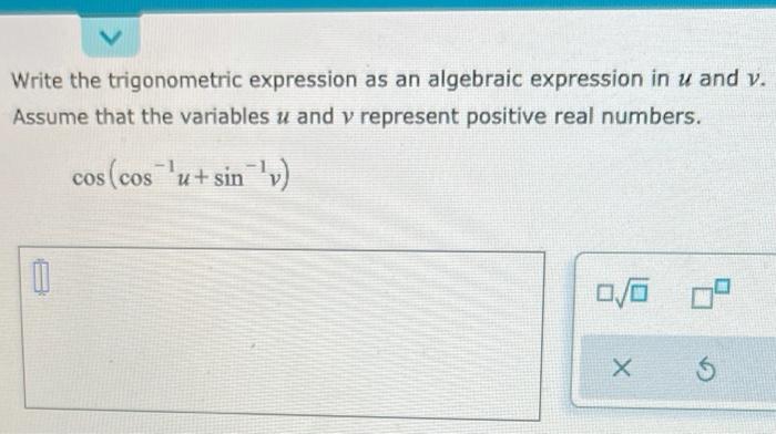 Solved Write the trigonometric expression as an algebraic | Chegg.com