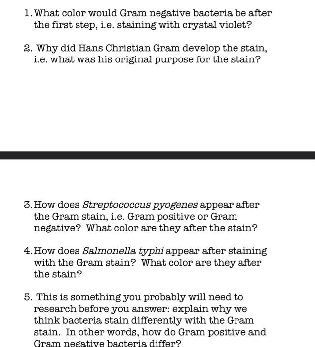 Solved 1. What color would Gram negative bacteria be after | Chegg.com