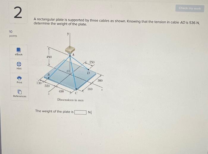 [solved] A Rectangular Plate Is Supported By Three Cables