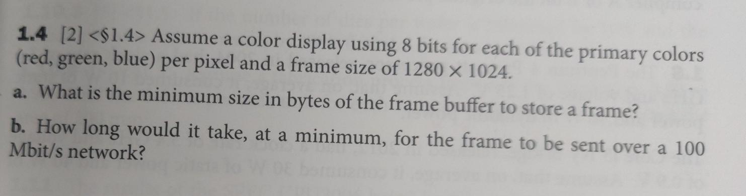 Solved 1.4 [2] Assume a color display using 8 bits | Chegg.com