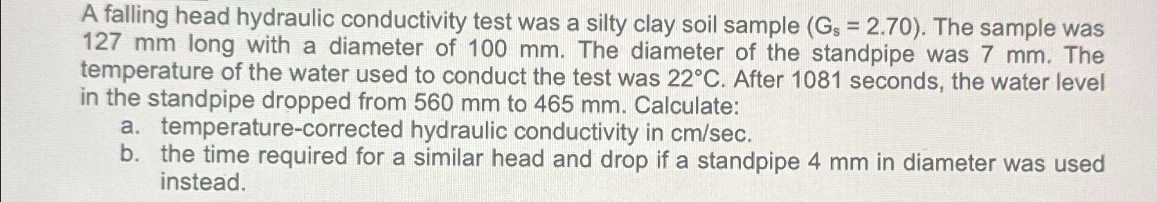 Solved A falling head hydraulic conductivity test was a | Chegg.com