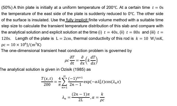 Solved (50%) A thin plate is initially at a uniform | Chegg.com