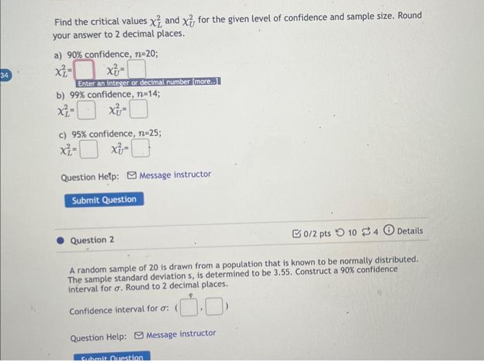 Solved Find the critical values χL2 and χU2 for the given | Chegg.com