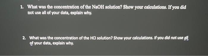 Solved 1. What was the concentration of the NaOH solution? | Chegg.com