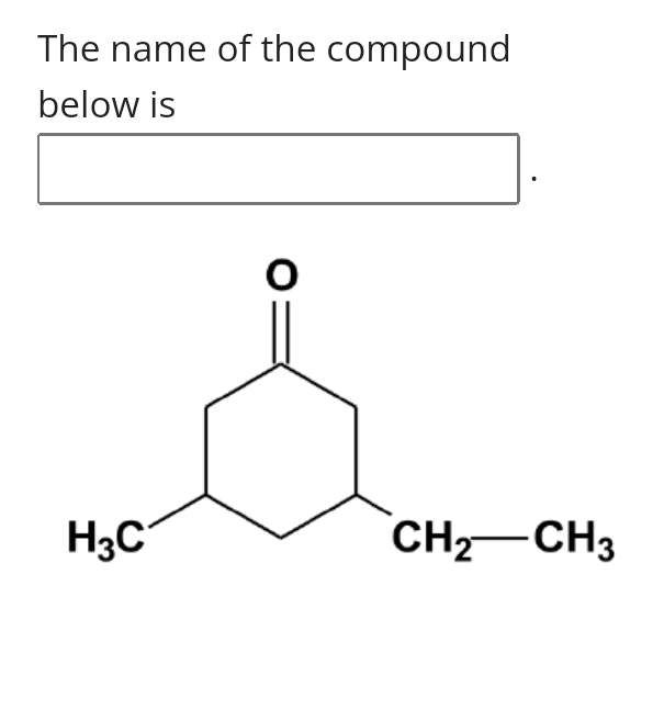solved-the-name-of-the-compound-below-is-o-h3c-ch2ch3-chegg