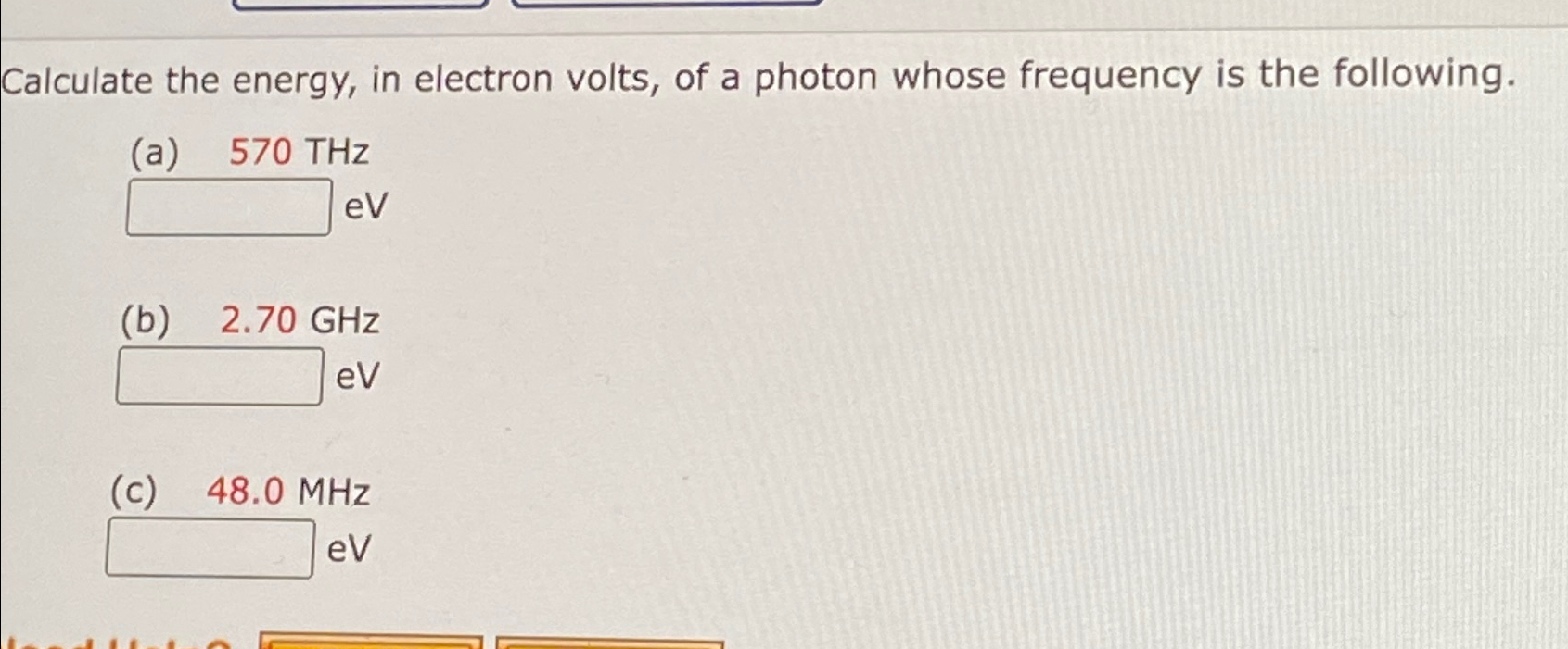 Solved Calculate the energy, in electron volts, of a photon | Chegg.com
