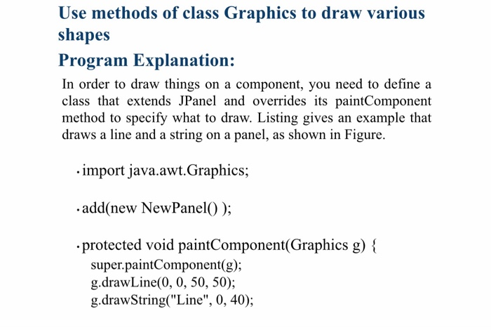 Solved Use methods of class Graphics to draw various shapes | Chegg.com