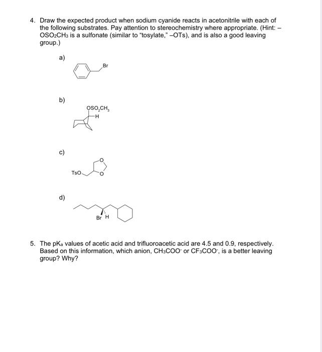 Solved 4. Draw the expected product when sodium cyanide | Chegg.com