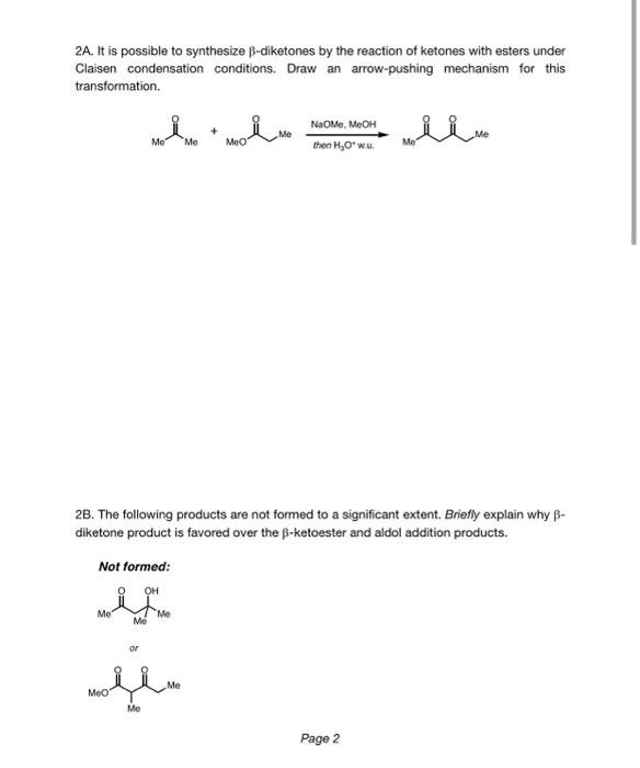 Solved 2A. It Is Possible To Synthesize B-diketones By The | Chegg.com