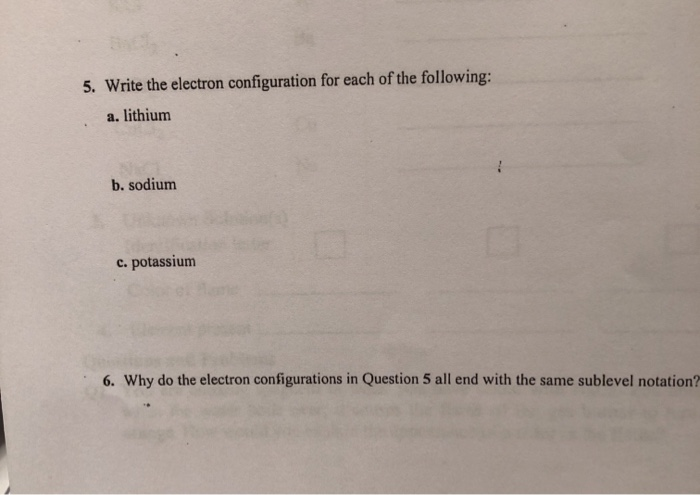 Solved 5. Write the electron configuration for each of the | Chegg.com