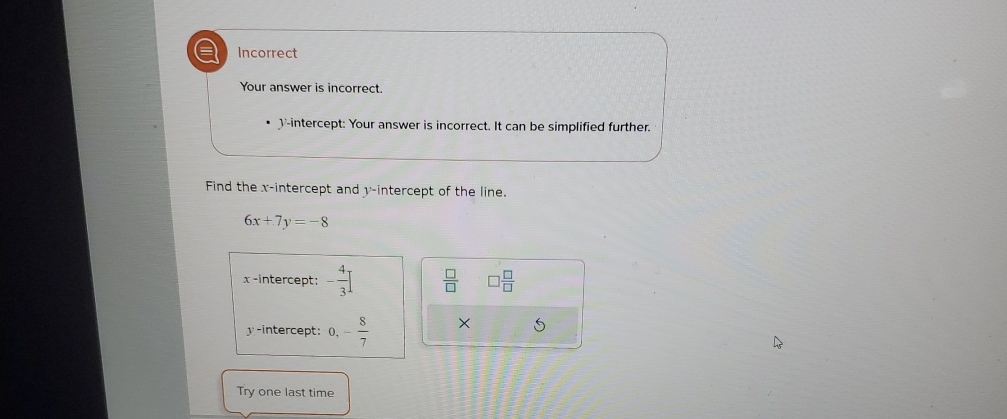 Solved IncorrectYour answer is incorrect.y-intercept: Your | Chegg.com