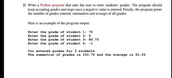 Solved 2) Write a Python program that asks the user to enter | Chegg.com