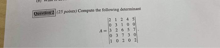 Solved Question 2 (25 points) Compute the following | Chegg.com