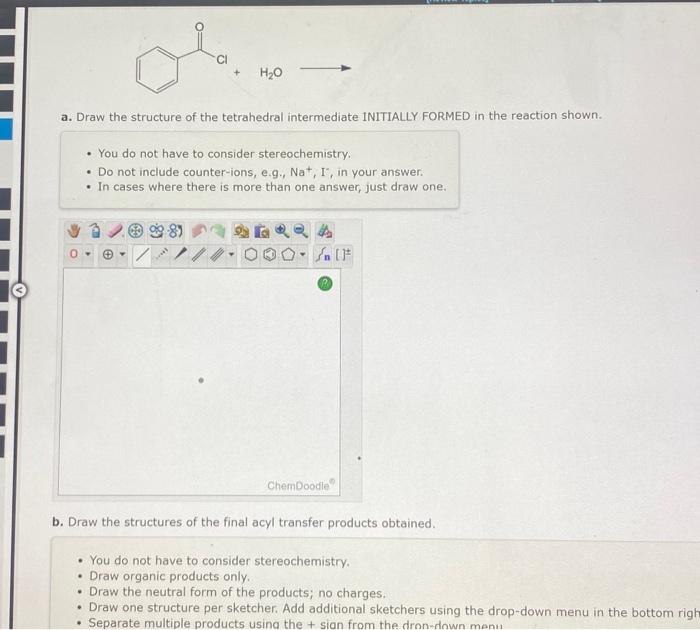 Solved a. Draw the structure of the tetrahedral intermediate | Chegg.com