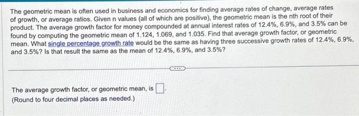 Solved The geometric mean is often used in business and | Chegg.com