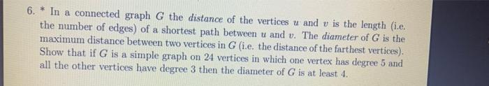 Solved 6. * In a connected graph G the distance of the | Chegg.com