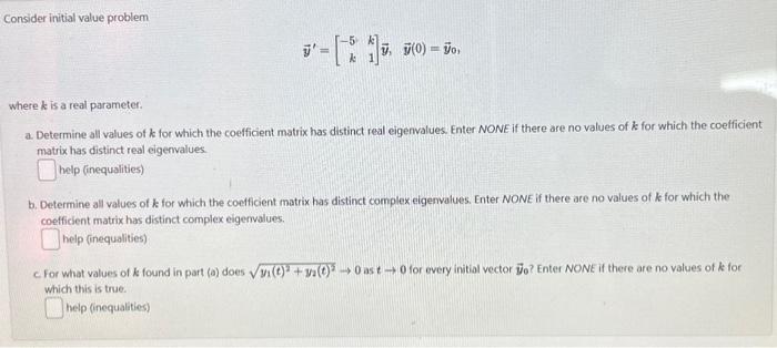 Solved consider the initial value problem where k is a real | Chegg.com