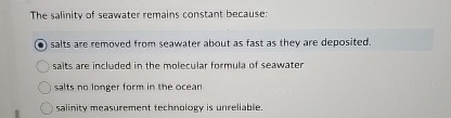 Solved The salinity of seawater remains constant | Chegg.com