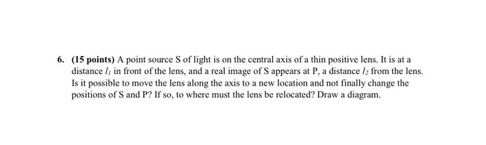 Solved 6. (15 points) A point source of light is on the | Chegg.com