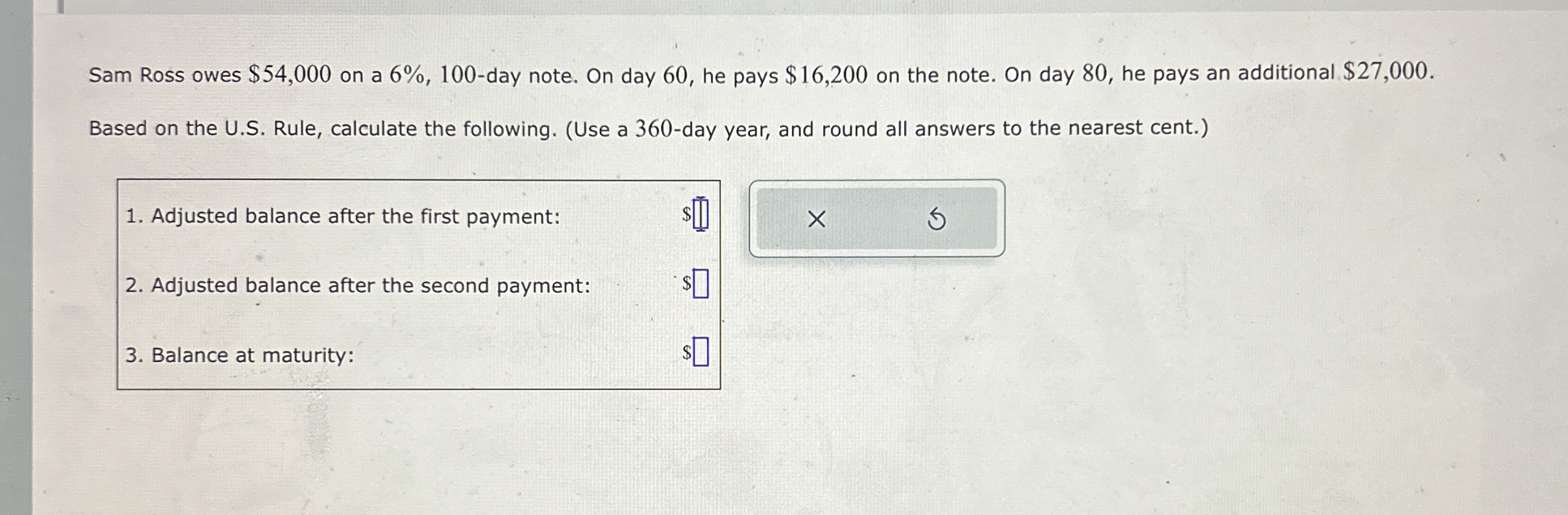 Solved Sam Ross owes 54,000 ﻿on a 6,100day note. On day