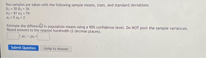Solved Two samples are taken with the following sample | Chegg.com