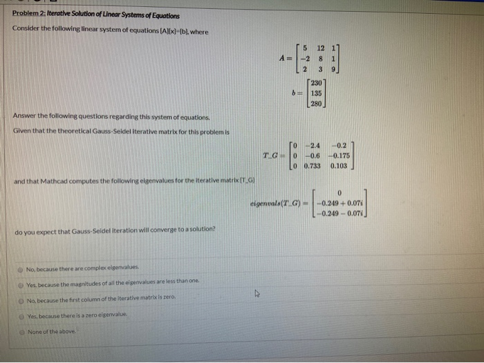 Solved Problem 2: Iterative Solution Of Linear Systems Of | Chegg.com