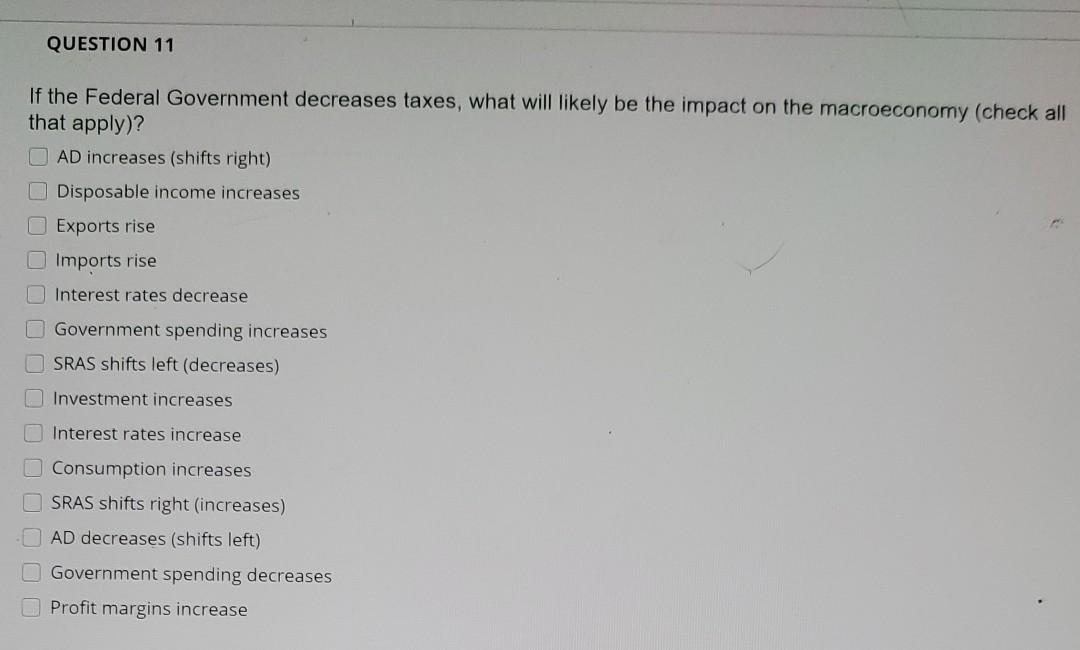 Solved QUESTION 11 If the Federal Government decreases | Chegg.com