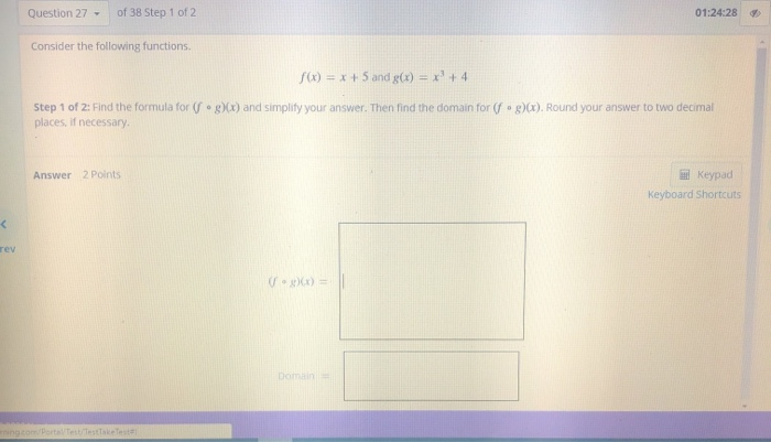 Solved Question 27 - of 38 Step 1 of 2 01:24:28 Consider the | Chegg.com