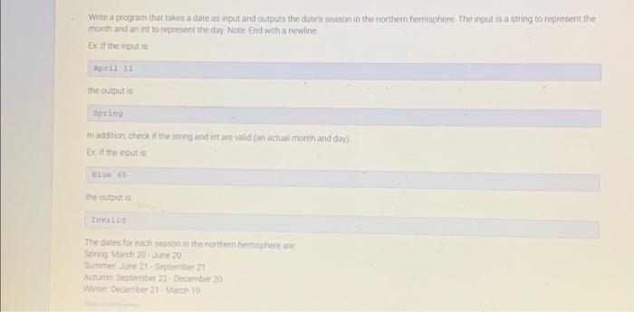 Solved Write a program that takes a date as inpit and | Chegg.com