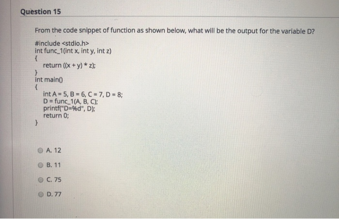 Solved Question 15 From the code snippet of function as | Chegg.com