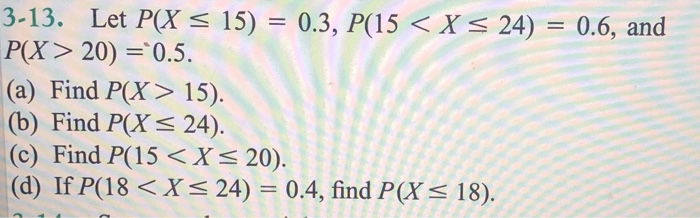 Solved 3-13. Let P(X = 15) = 0.3, P(15