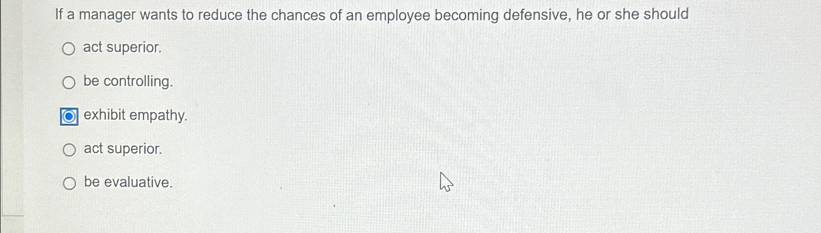 Solved If a manager wants to reduce the chances of an | Chegg.com