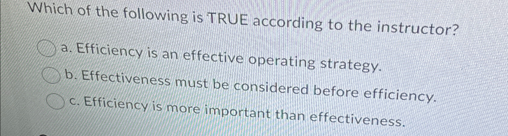 Solved Which Of The Following Is TRUE According To The | Chegg.com