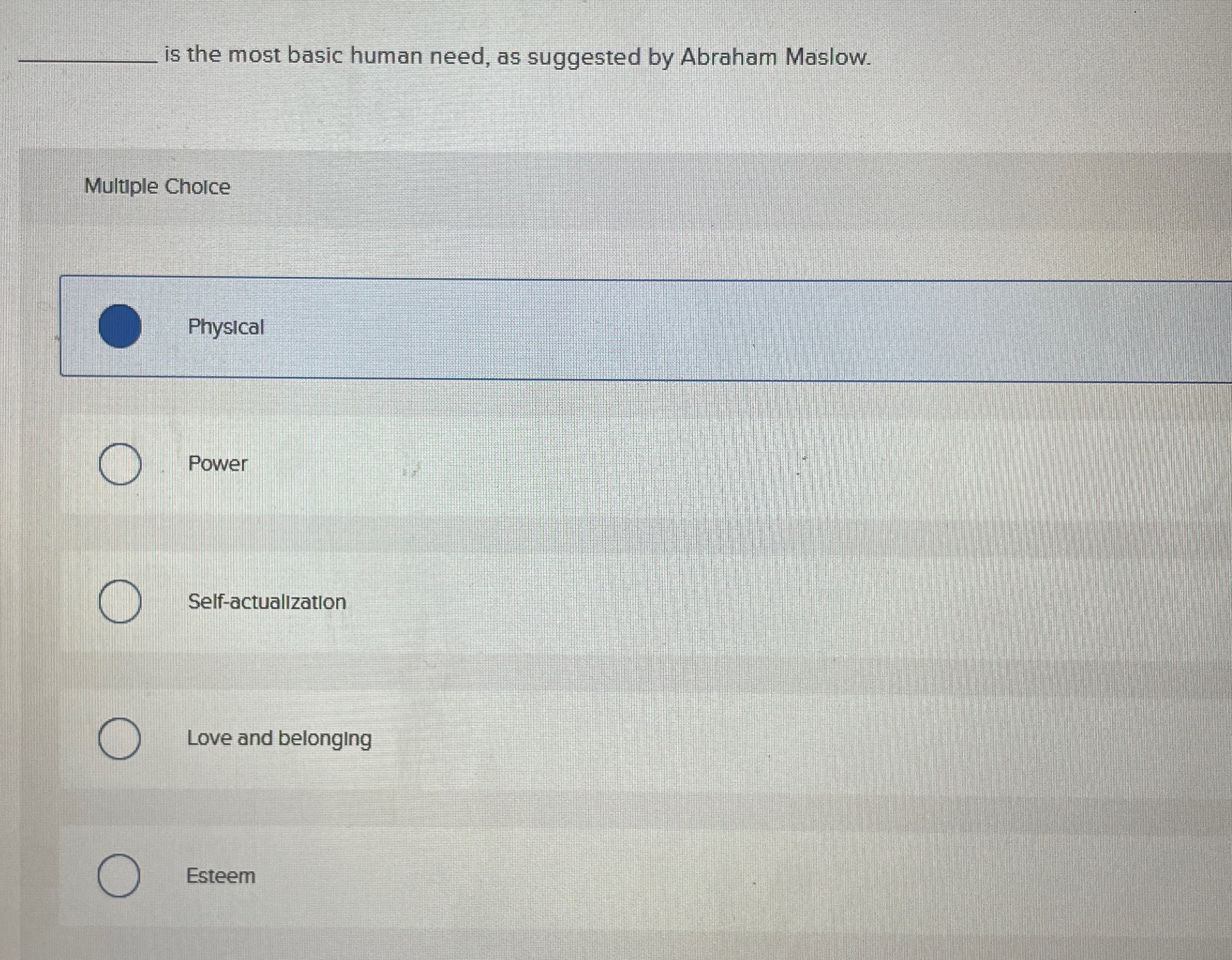 Solved q, ﻿is the most basic human need, as suggested by | Chegg.com