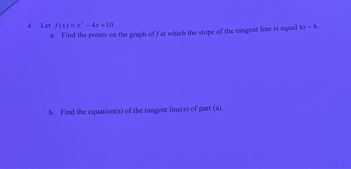 Solved 4 Let F X X2−4x 10 A Find The Points On The Graph