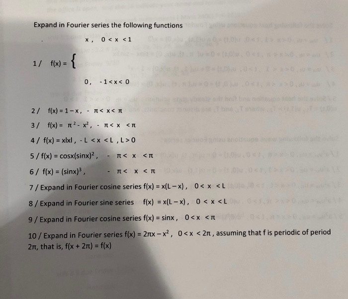 Solved Expand in Fourier series the following functions X, 0 | Chegg.com