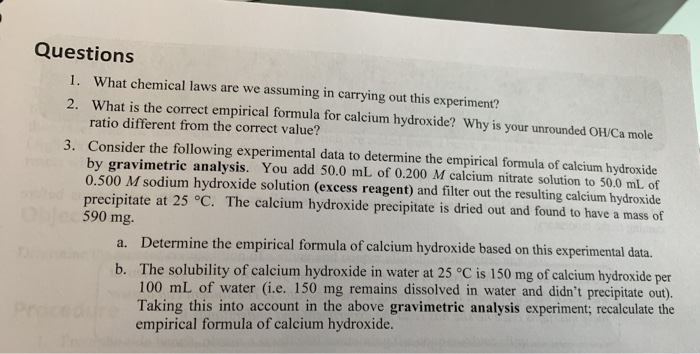 Questions 1. what chemical laws are we assuming in carrying out this experiment? 2. what is the correct empirical formula for