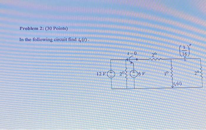 Solved Problem 2: (30 Points) In The Following Circuit Find | Chegg.com