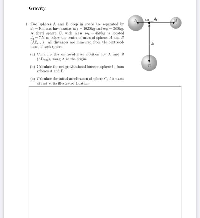 Solved 1. Two spheres A and B deep in space are separated by | Chegg.com