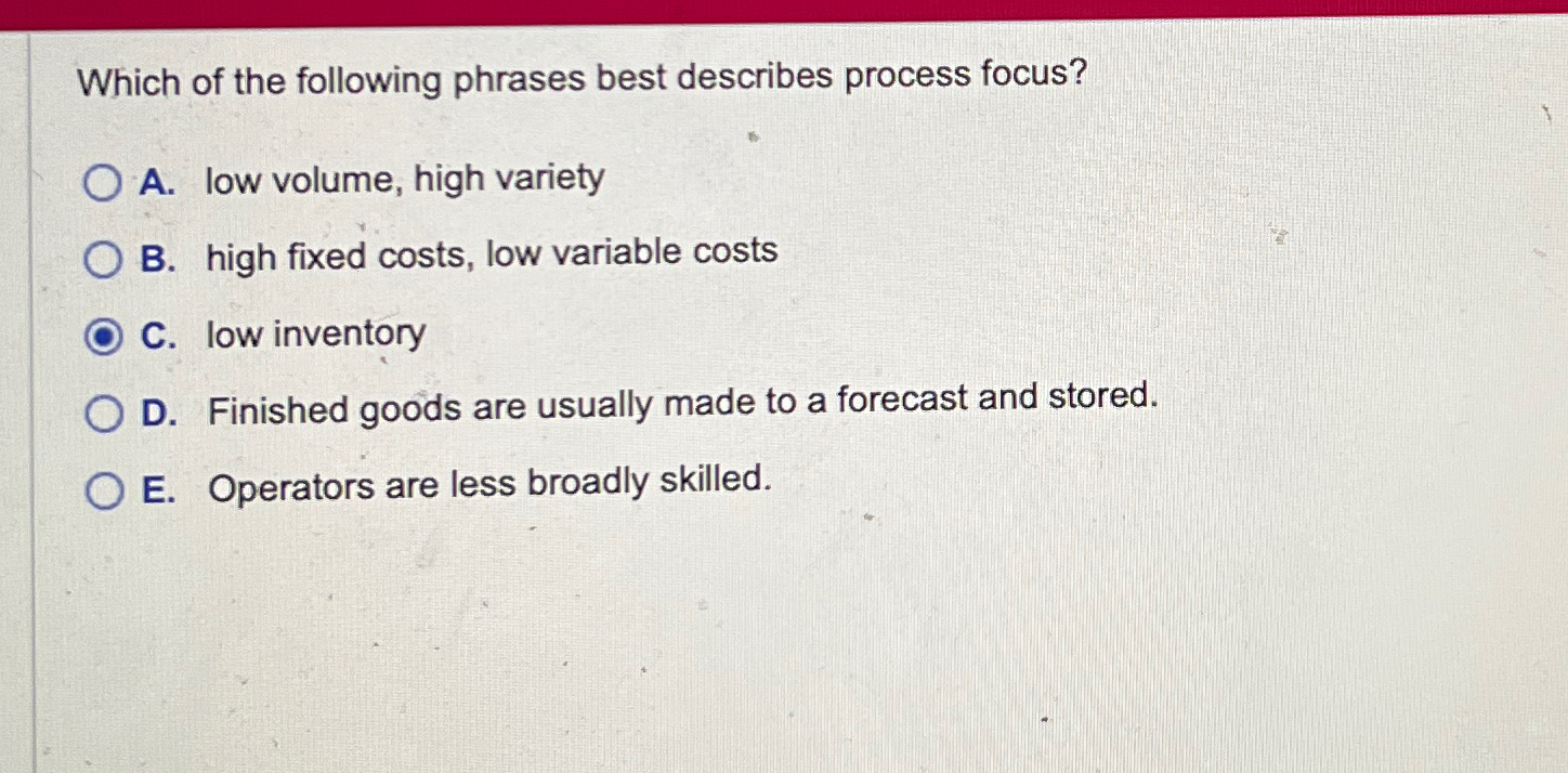 Solved Which of the following phrases best describes process | Chegg.com