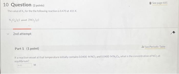 Solved | See page 685 10 Question (2 points) The value of Ke | Chegg.com
