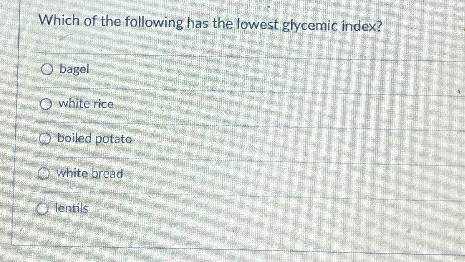 Solved Which of the following has the lowest glycemic