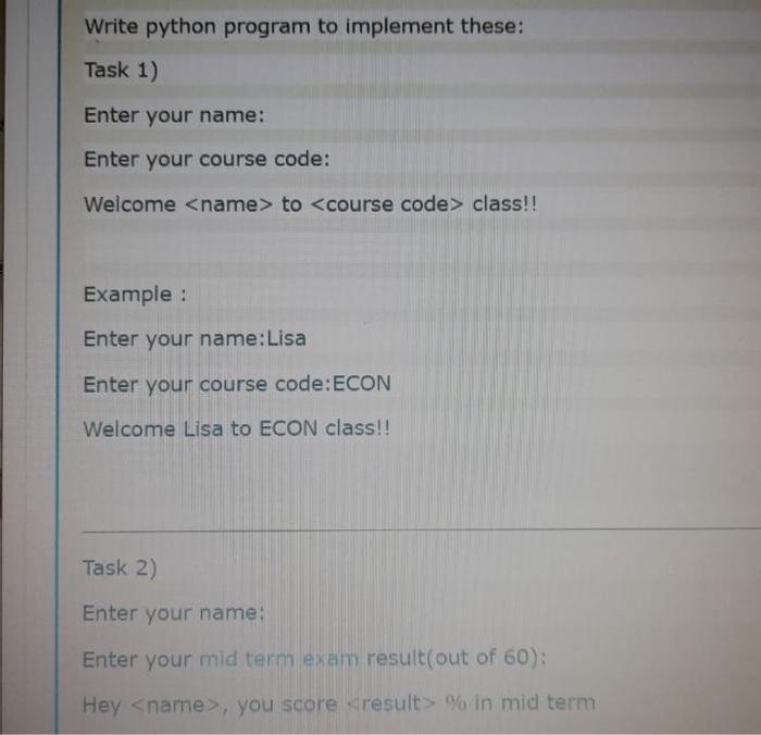 Solved Write python program to implement these: Task 1) | Chegg.com