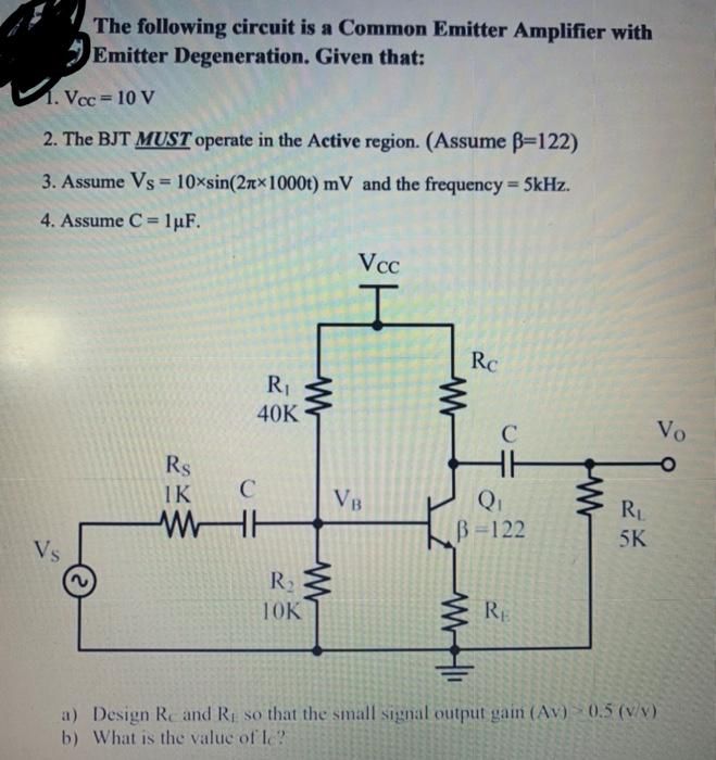 Solved The following circuit is a Common Emitter Amplifier | Chegg.com
