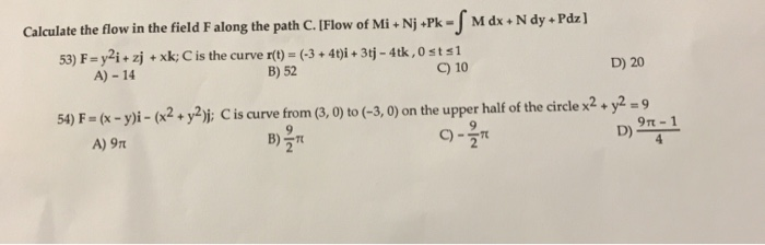 Solved Calculate The Flow In The Field F Along The Path C Chegg Com