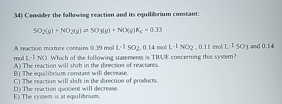 Solved Consider the following reaction and its equilibrium | Chegg.com