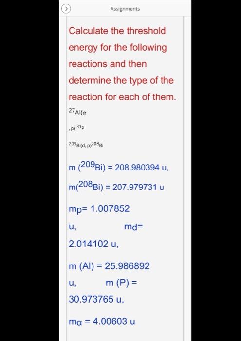 Solved Assignments Calculate The Threshold Energy For The 