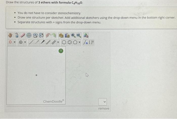 Solved Draw The Structures Of 3 Ethers With Formula C4h10o